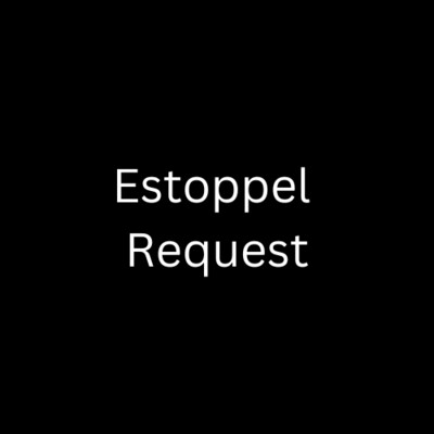 Estoppel Request