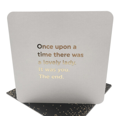 FUNNY BIRTHDAY CARD (GOLD FOILED) ONCE UPON A TIME
