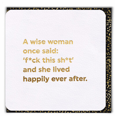 FUNNY BIRTHDAY CARD (GOLD FOILED) WISE WOMAN