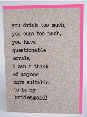 You Drink Too Much, You Cuss Too Much… CARD