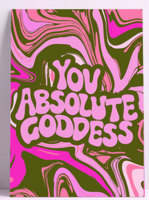 You Absolute Goddess Wall Print