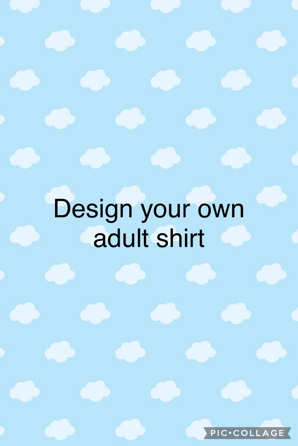 Design Your Own Adult Shirt