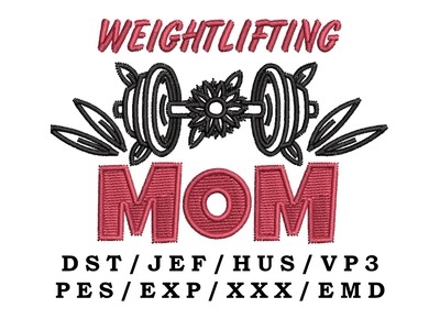 Weightlifting Mom embroidery file - Sports Mom, Sport Mom, Trendy Embroidery