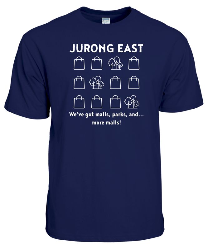Jurong East: We&#39;ve got malls, parks, and... more malls! – Premium Cotton T-Shirt
