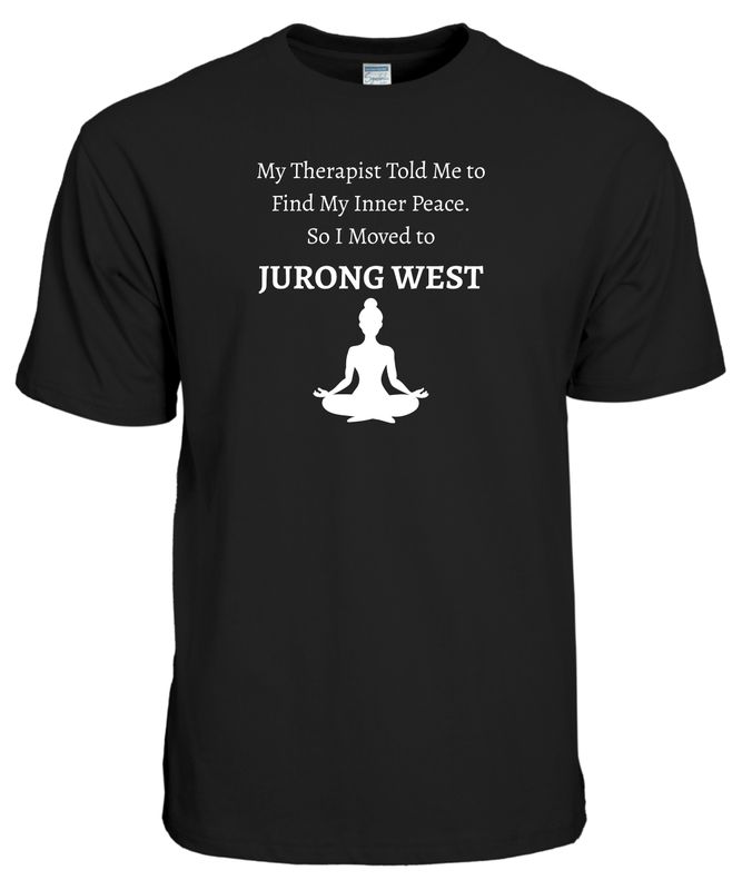 Find Inner Peace in Jurong West – Premium Cotton T-Shirt