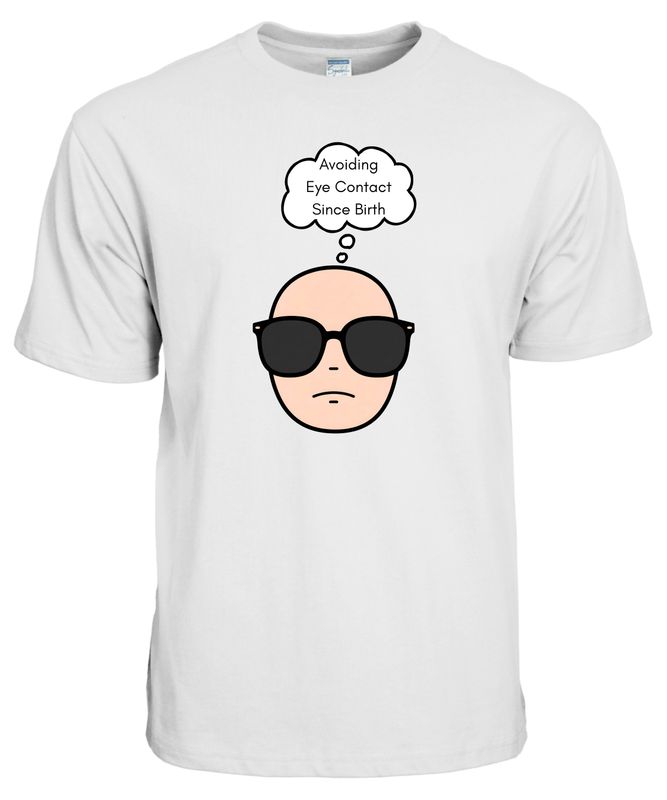 Avoiding Eye Contact Since Birth – Funny Introvert T-Shirt