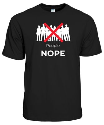People: Nope. T-Shirt - Anti-Social Sarcastic Tee