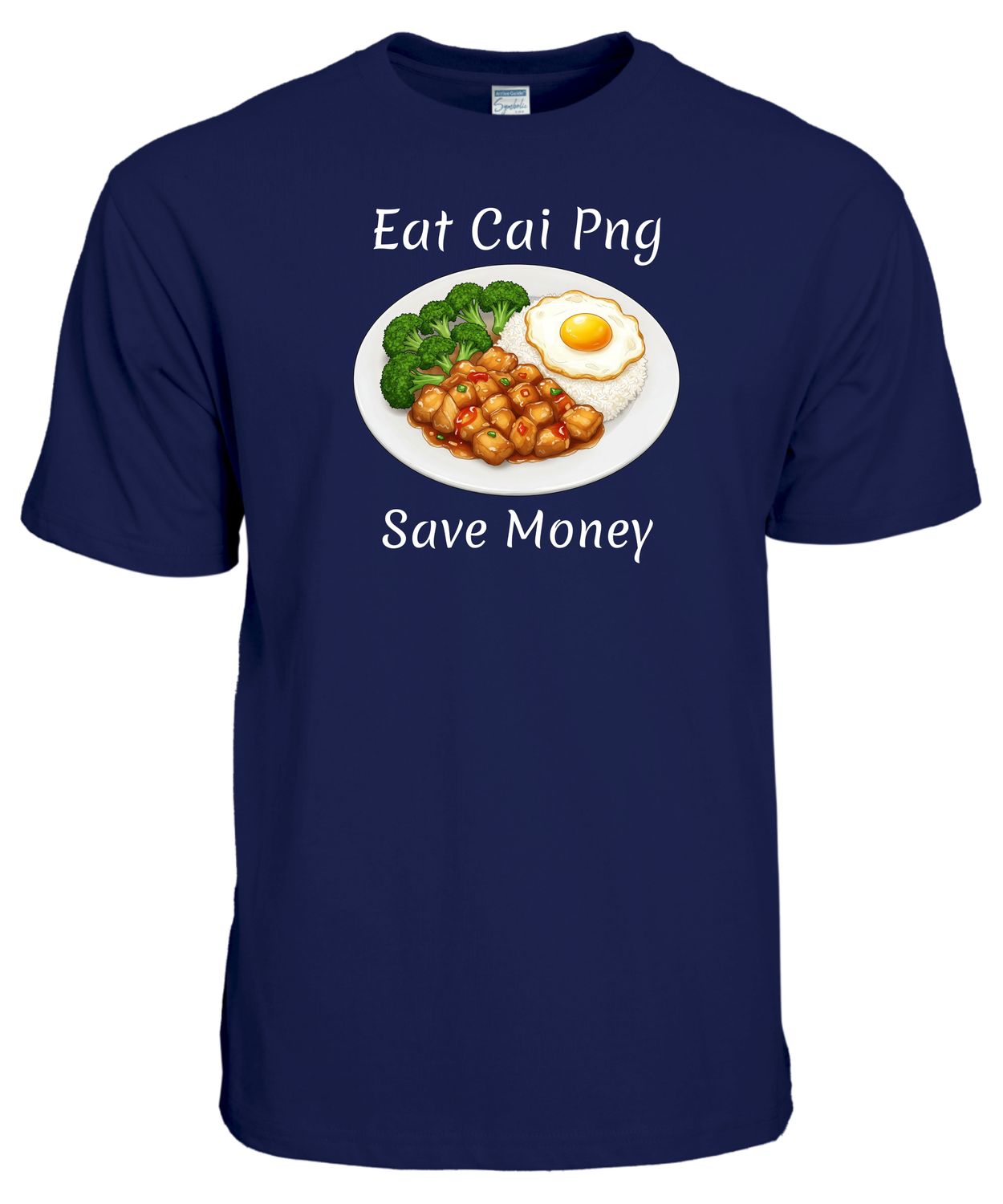Eat Cai Png, Save Money T-Shirt - Singaporean Foodie Tee