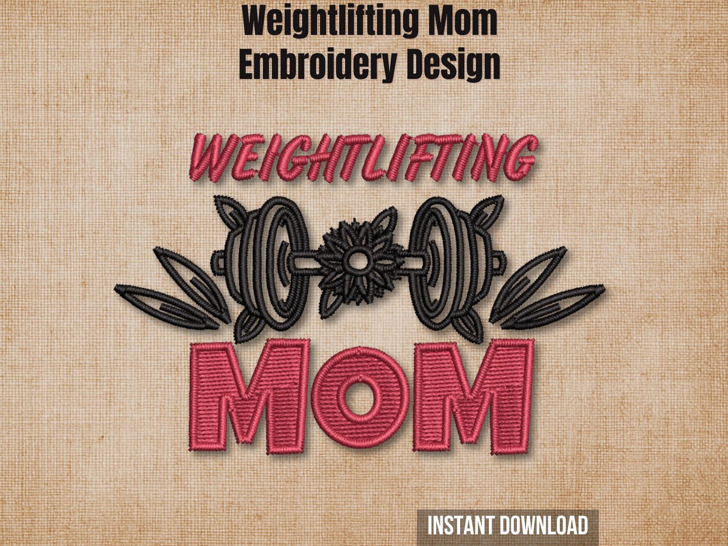 Weightlifting Mom embroidery design preview card with a floral barbell on a beige background.
