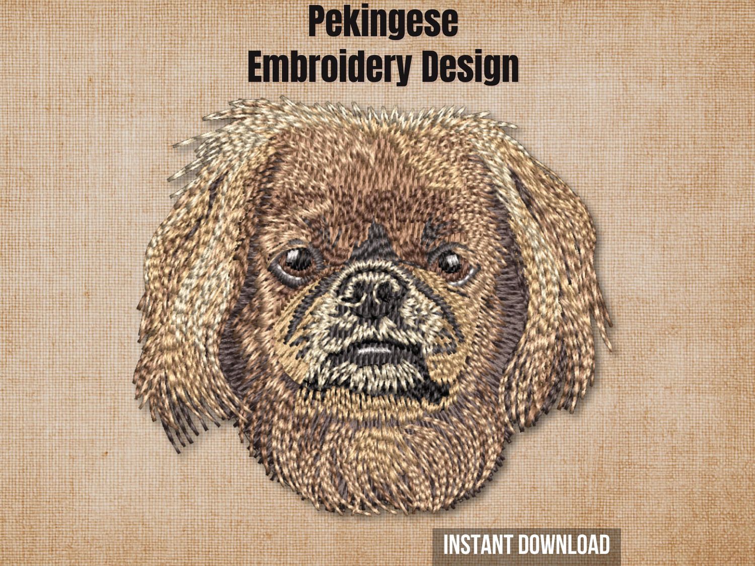 Pekingese embroidery design graphic on a burlap background with "Instant Download" text.