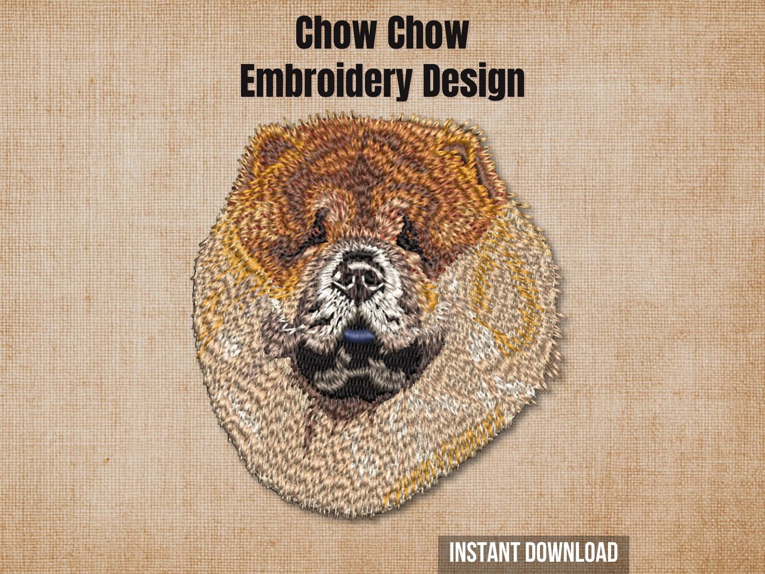 Chow Chow embroidery design mockup on a textured brown background with "Instant Download" text.