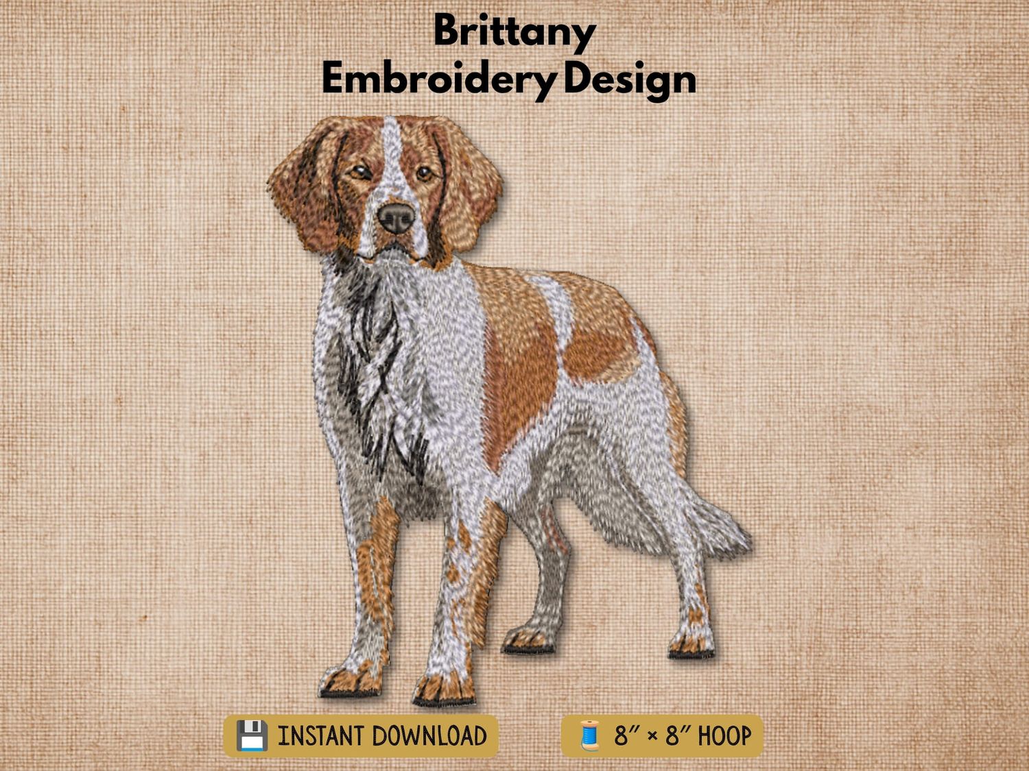 Graphic of a Brittany Spaniel embroidery design on tan fabric with 'Instant Download' and hoop sizing text.