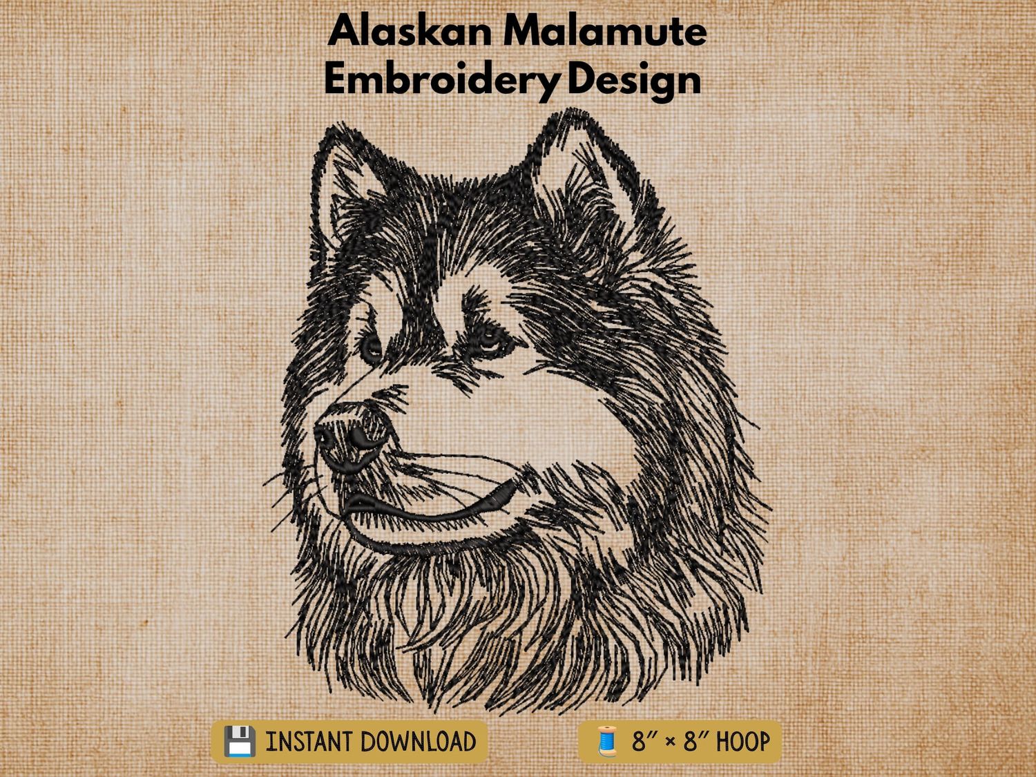 Burlap background featuring the Alaskan Malamute large-scale embroidery design with instant download and 8" x 8" hoop badge