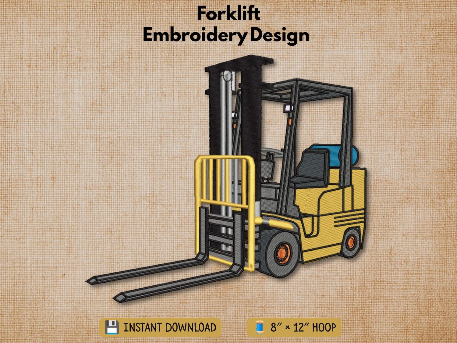 Graphic of a yellow forklift embroidery design on tan fabric with 'Instant Download' and '8" x 12" Hoop' text.