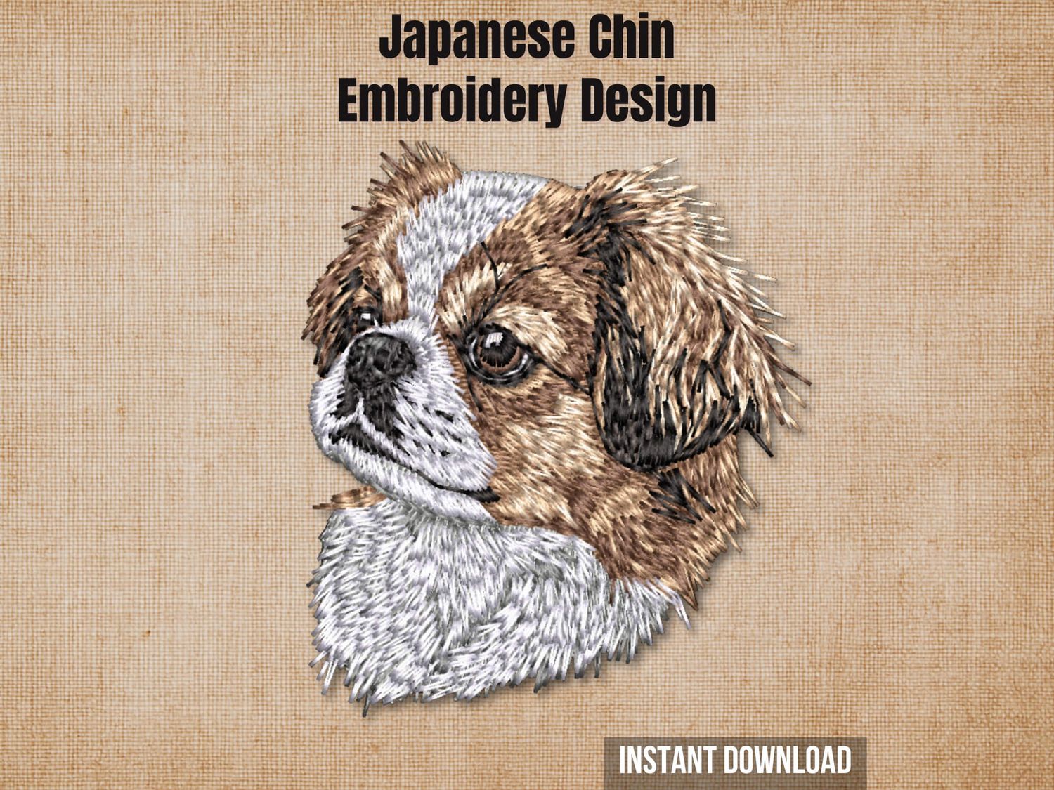 Graphic of a Japanese Chin embroidery design on tan fabric with 'Instant Download' text.