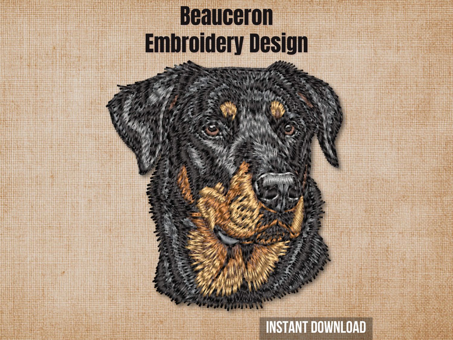 Graphic of a Beauceron embroidery design on tan fabric with 'Instant Download' text.