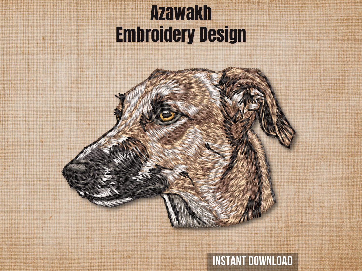 Graphic of an Azawakh embroidery design on tan fabric with 'Instant Download' text.