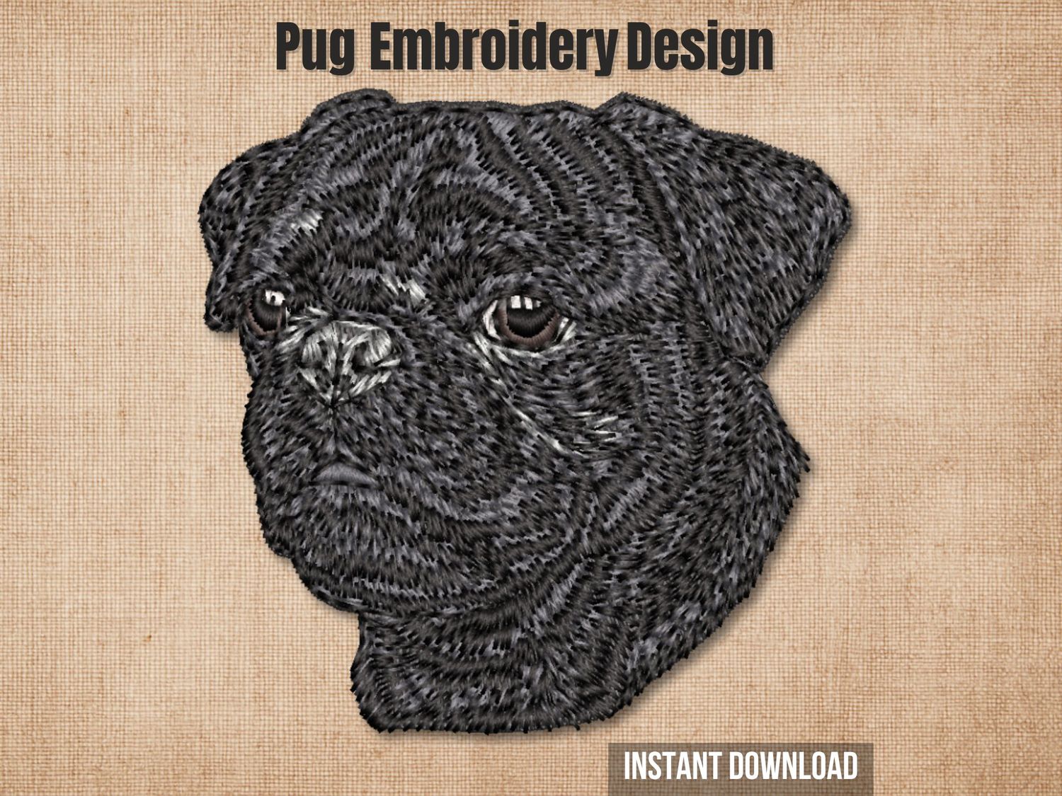 Photorealistic black Pug head embroidery with detailed facial wrinkles and a stoic, closed-mouth expression on beige fabric.