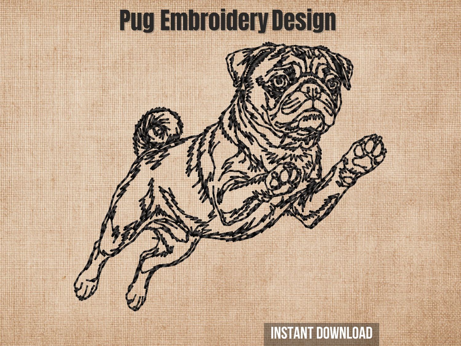 Bold outline embroidery of a Pug dog running with visible paw pads and curled tail, stitched in black thread on light fabric.