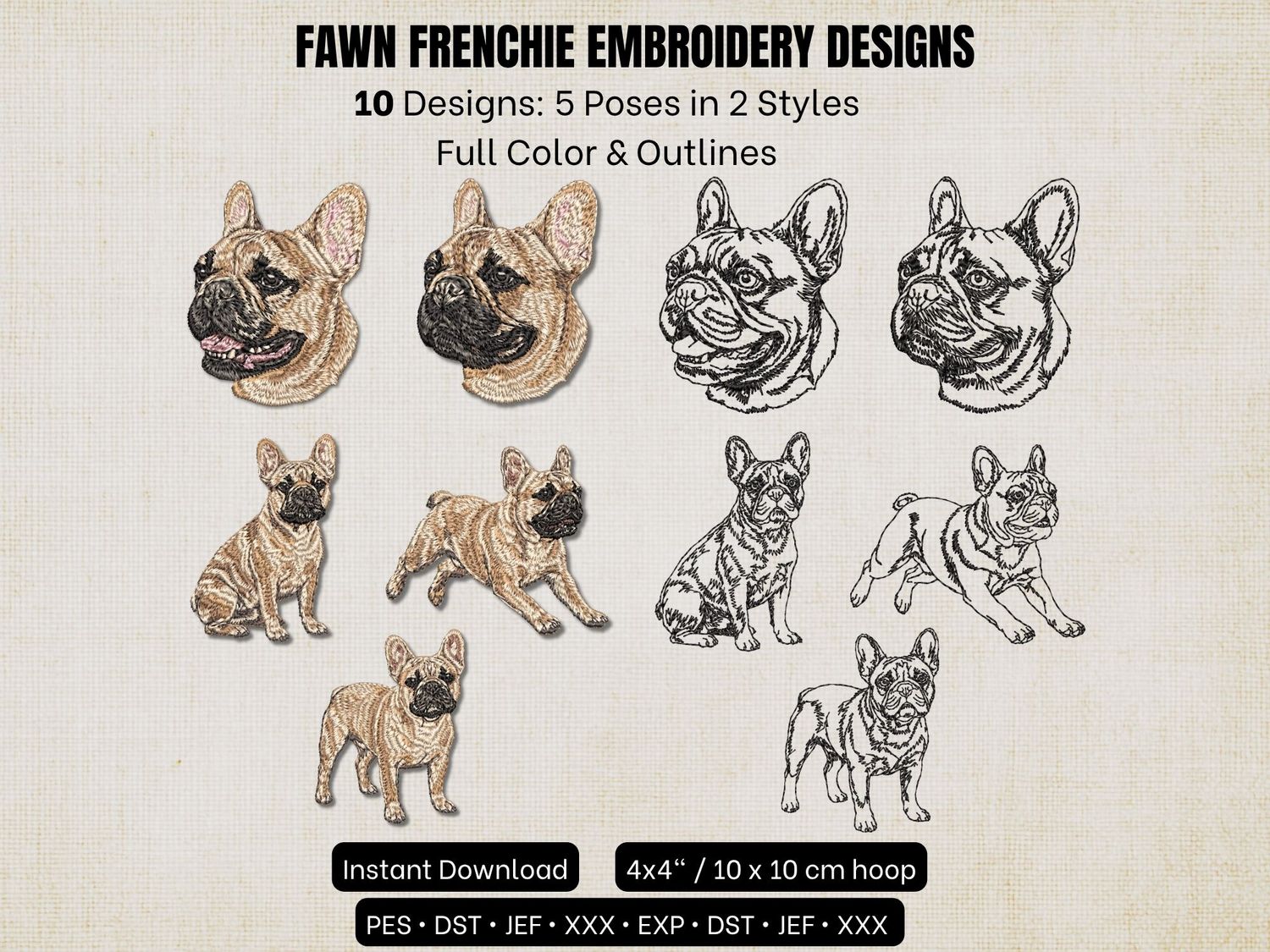 Collage of fawn Frenchie machine embroidery designs showing 10 patterns (5 poses in full color and outline), 4x4 hoop size.