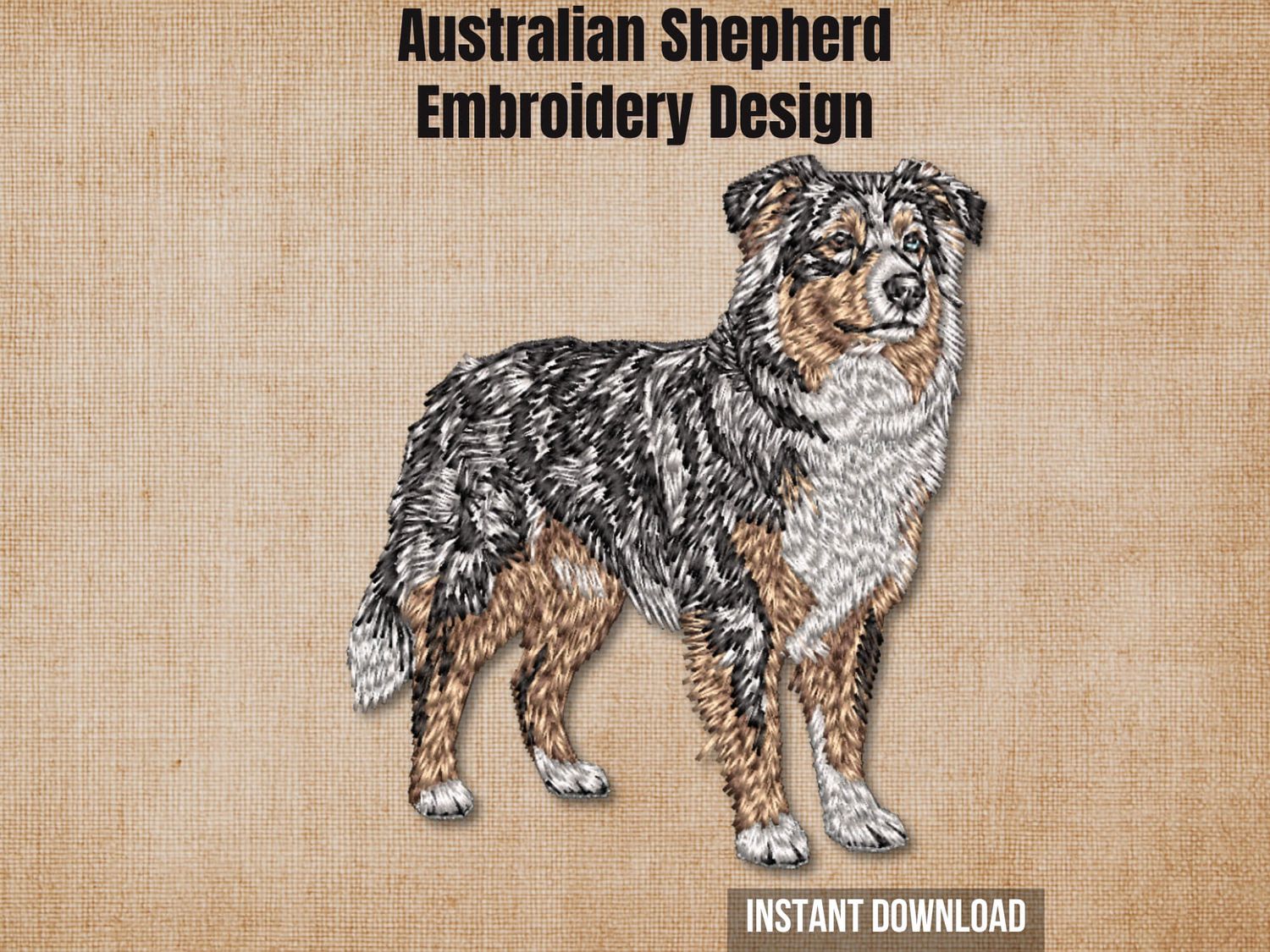 Australian Shepherd embroidery design preview card on beige with instant download text.