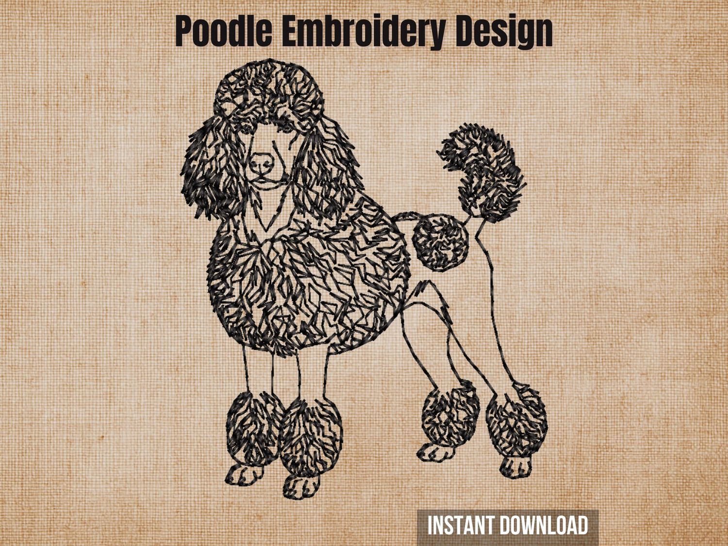 Product listing image for a digital poodle embroidery design with text overlay on a textured tan background.