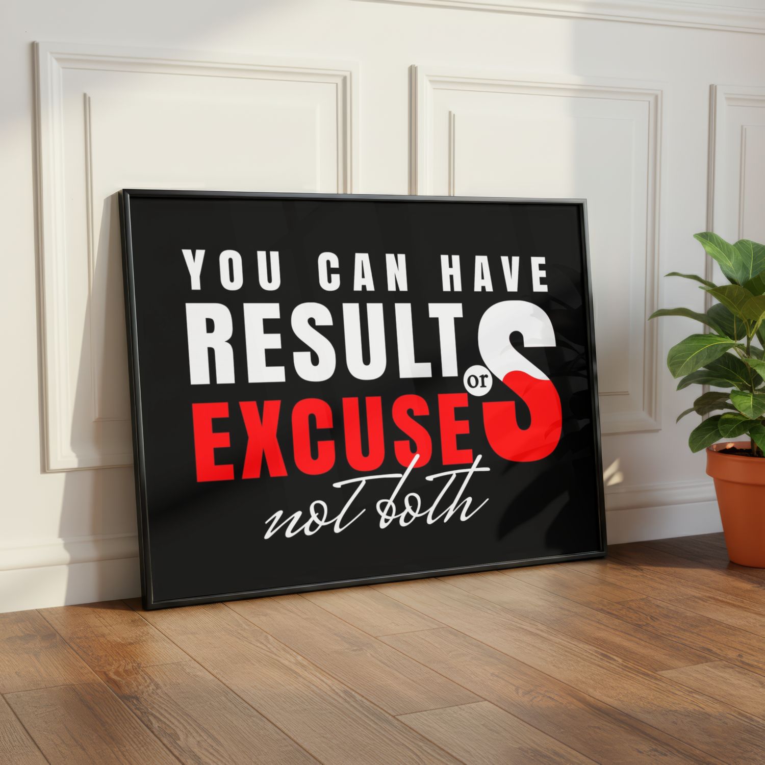 No excuses