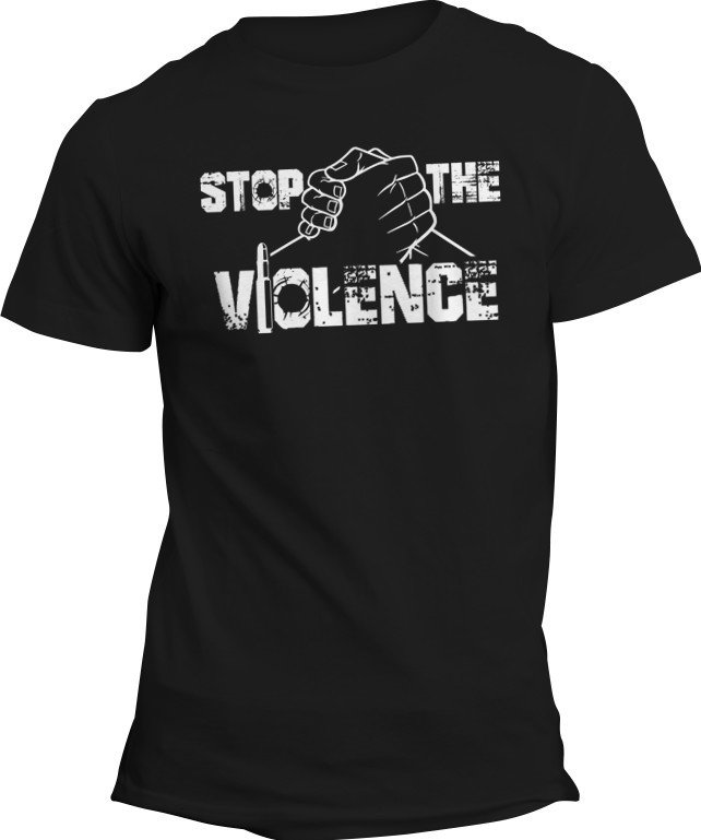 STOP THE VIOLENCE shirt