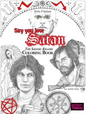 Say you love Satan! The Satanic Killers Coloring Book​ (collector edition)