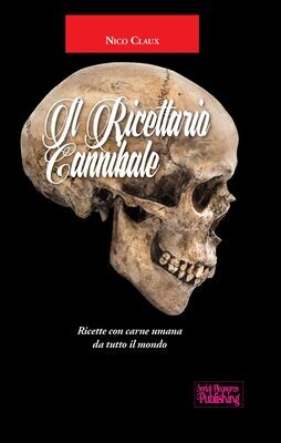 Il ricettario cannibale/The Cannibal Cookbook (Italian edition)