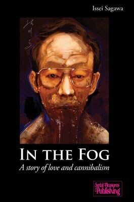 In the Fog, by Issei Sagawa