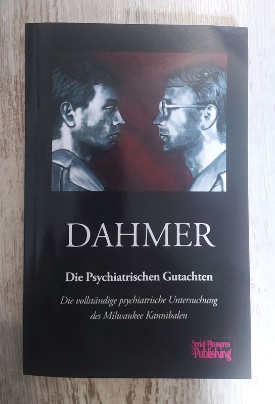 Dahmer - Die Psychiatrischen Gutachten (German edition, signed)