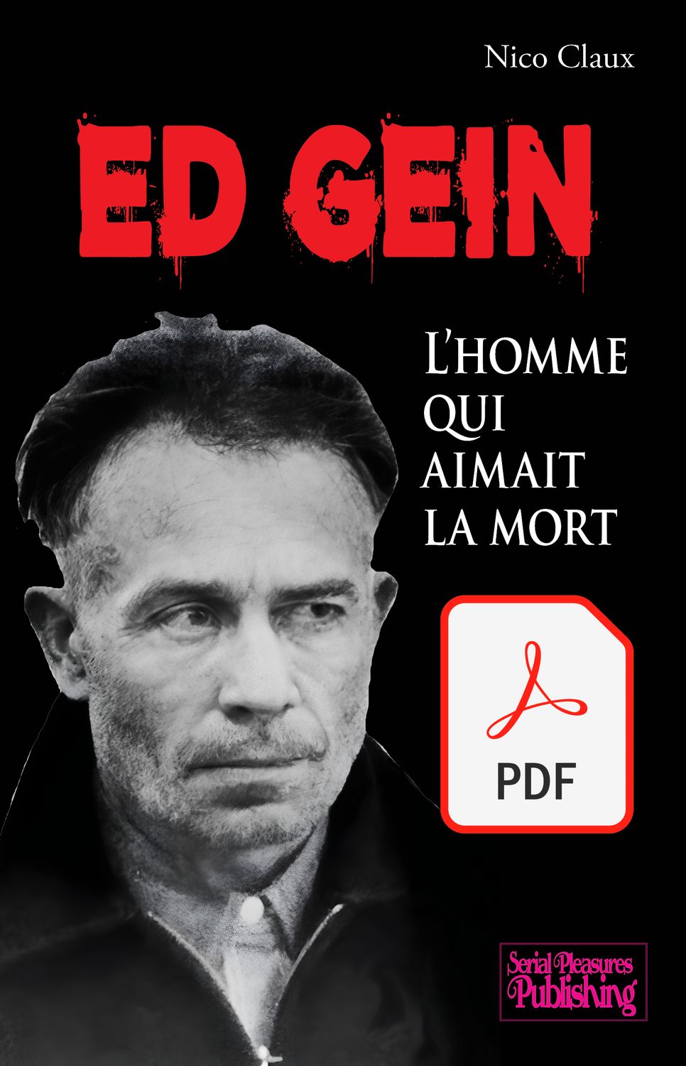 Ed Gein, l'homme qui aimait la mort (French PDF)
