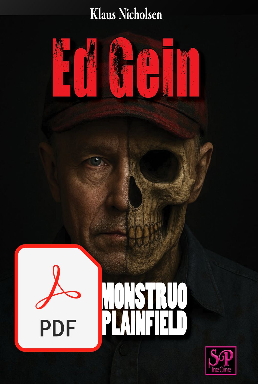 Ed Gein  El  Monstruo  de  Plainfield (Spanish PDF)