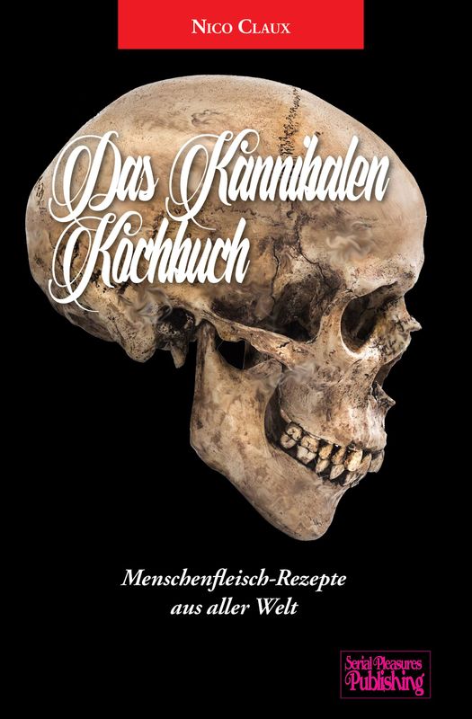 Das Kannibalen-Kochbuch (German paperback, signed)