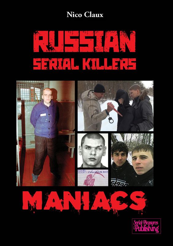 Russian Serial Killers: Maniacs (English hardback, signed)