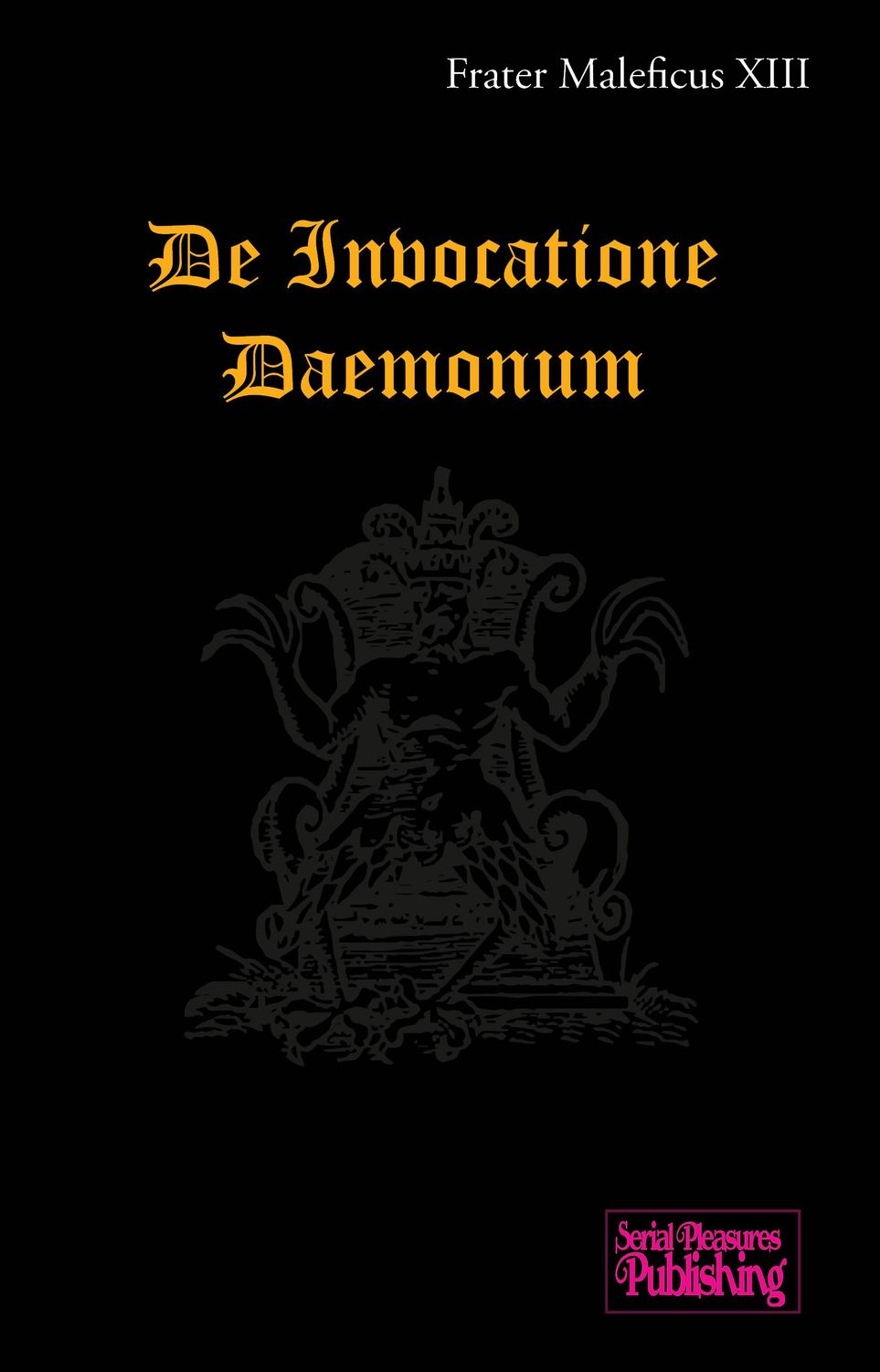 De Invocatione Daemonum (English paperback) De Invocatione Daemonum (English paperback)