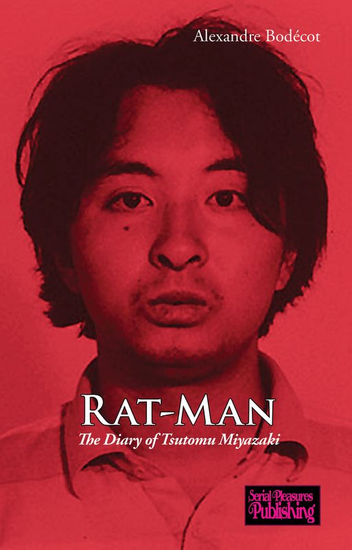Rat-Man, The Diary of Tsutomu Miyazaki (English paperback)