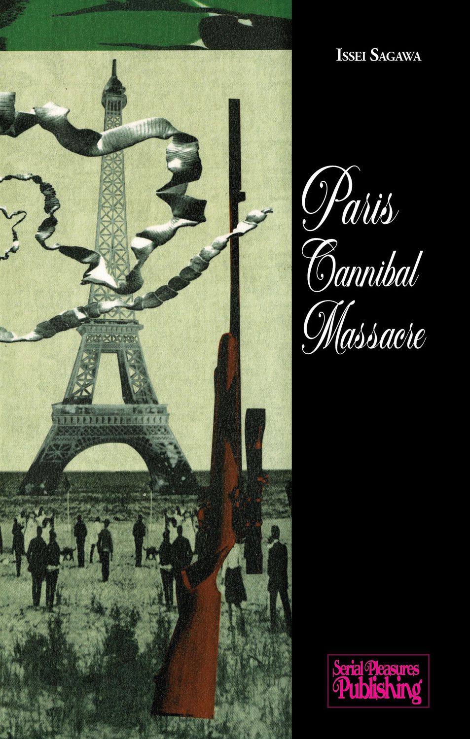 Paris Cannibal Massacre, by Issei Sagawa