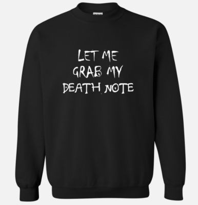 Grab Death Note T-shirt / Sweatshirt / Hoodie