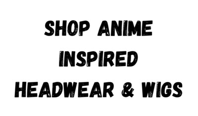 Shop Anime Inspired Headwear & Wigs