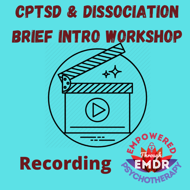 CPTSD & Dissociative Disorders Brief Intro Workshop Recording