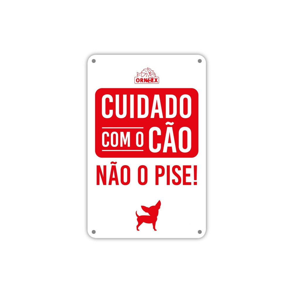 Orni-ex  | Placa PVC Cuidado com o cão Não o pise!