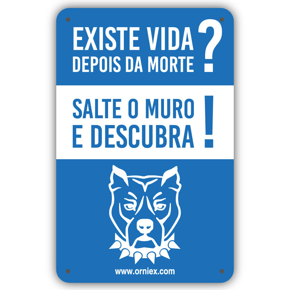 Orni-ex | Placa PVC Existe vida depois da morte? Salte o muro e descubra! Orni-ex | Placa PVC Existe vida depois da morte? Salte o muro e descubra!