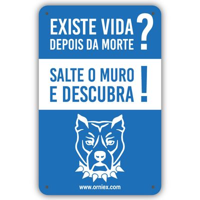 Orni-ex  | Placa PVC Existe vida depois da morte? Salte o muro e descubra!