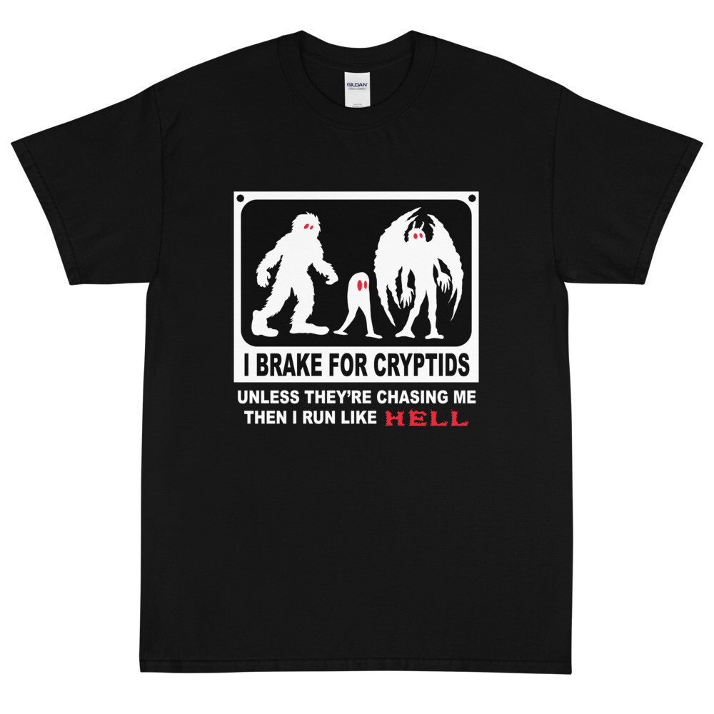 I Brake For Cryptids (4XL & 5XL)