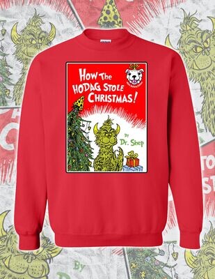 How The Hodag Stole Christmas! Sweatshirt