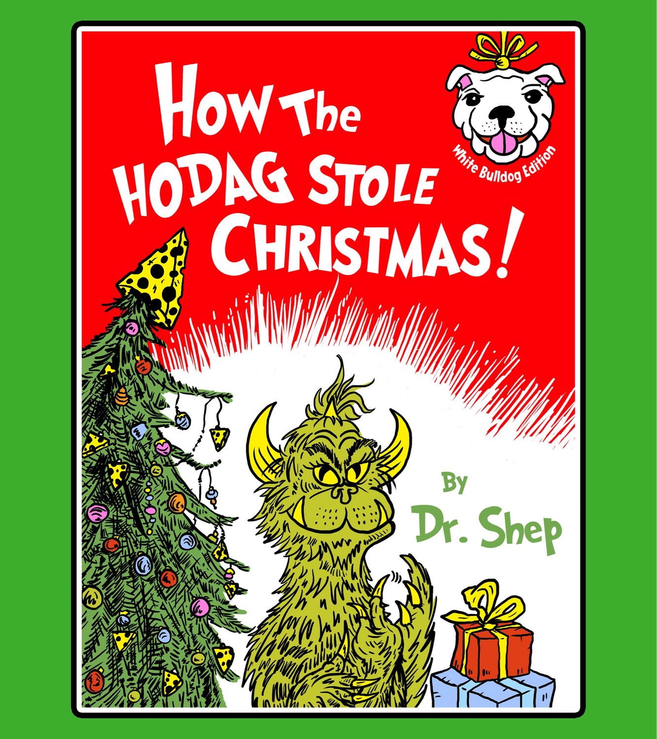 How The Hodag Stole Christmas!