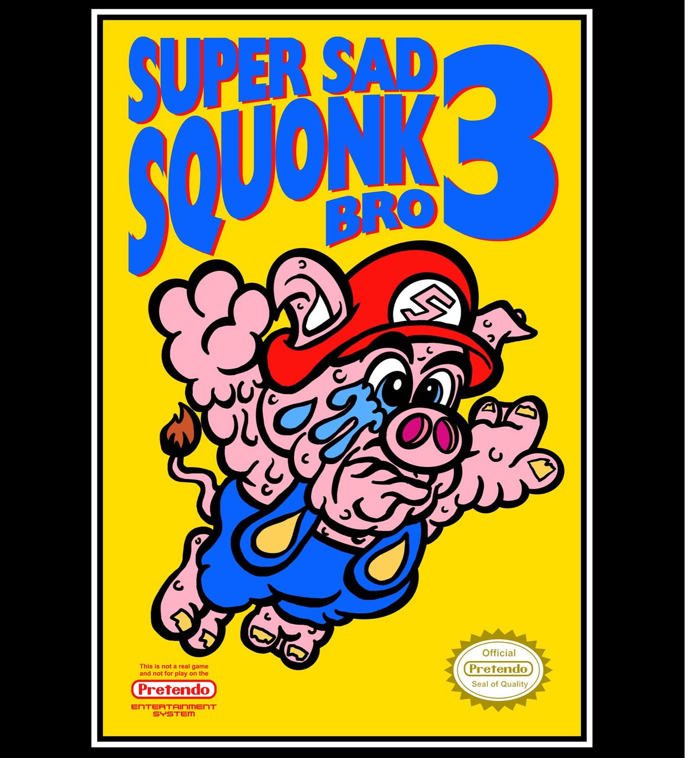 Super Sad Squonk Bro 3