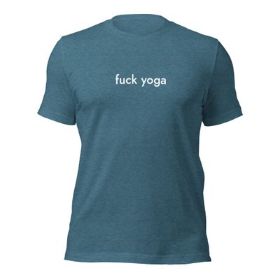 fuck yoga deep teal